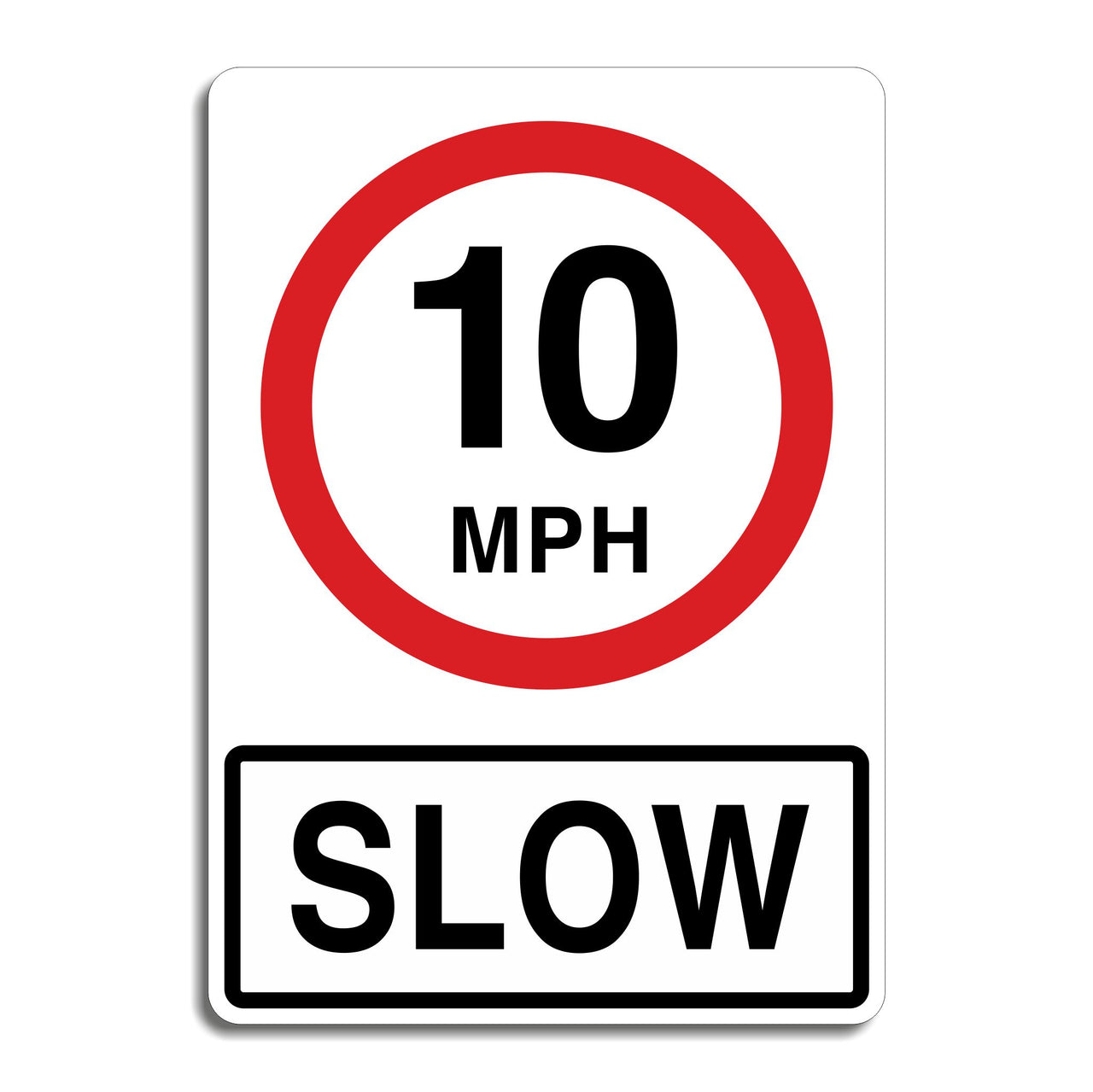 10mph Slow Sign