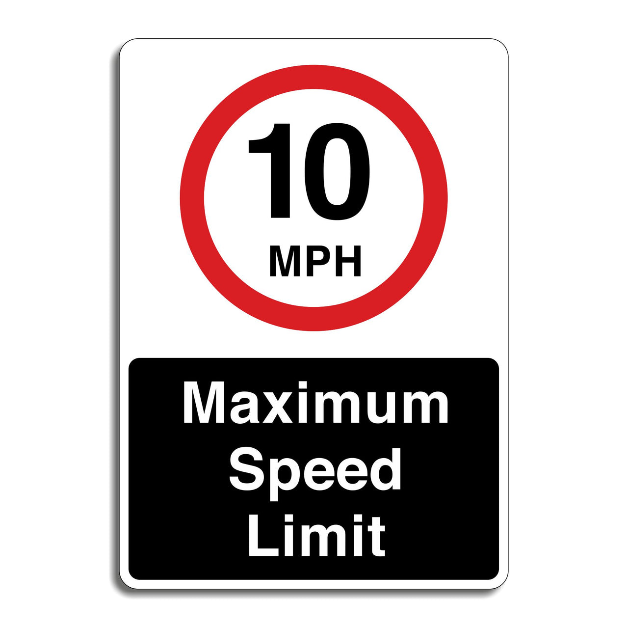 10mph Maximum Speed Limit Sign