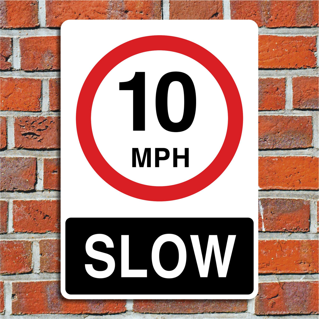 10mph Slow Sign