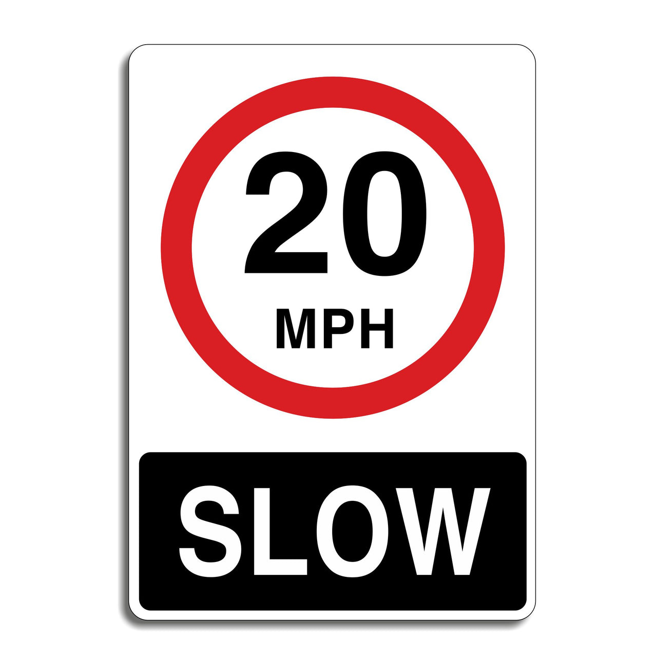 20mph Slow Sign