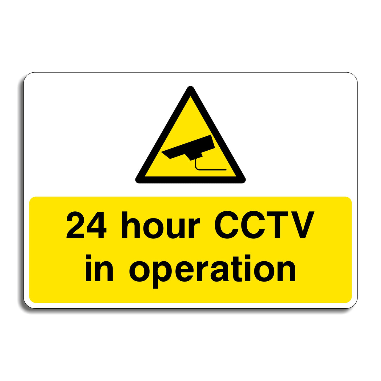 24 Hour CCTV In Operation Sign