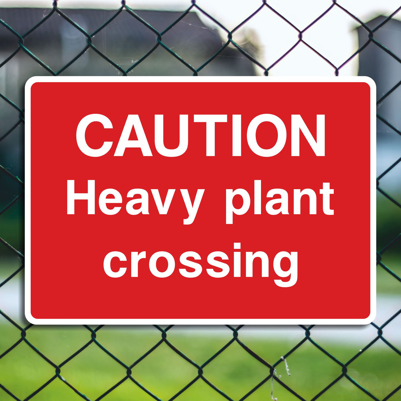 Caution Heavy Plant Crossing Sign