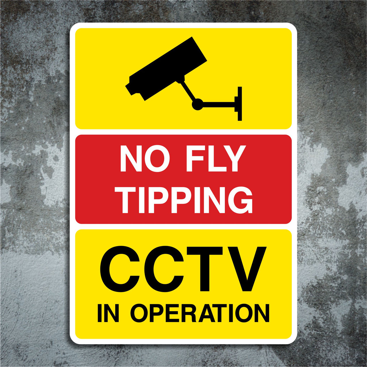 No Fly Tipping CCTV In Operation Sign
