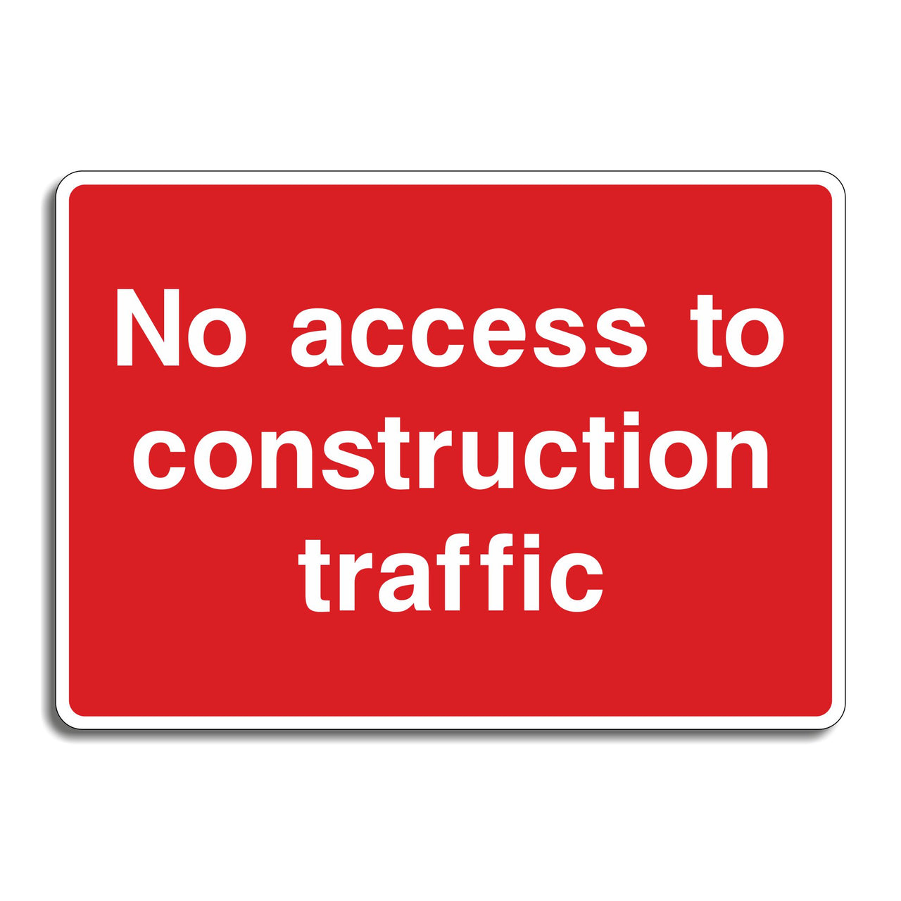 No Access to Construction Traffic Signs