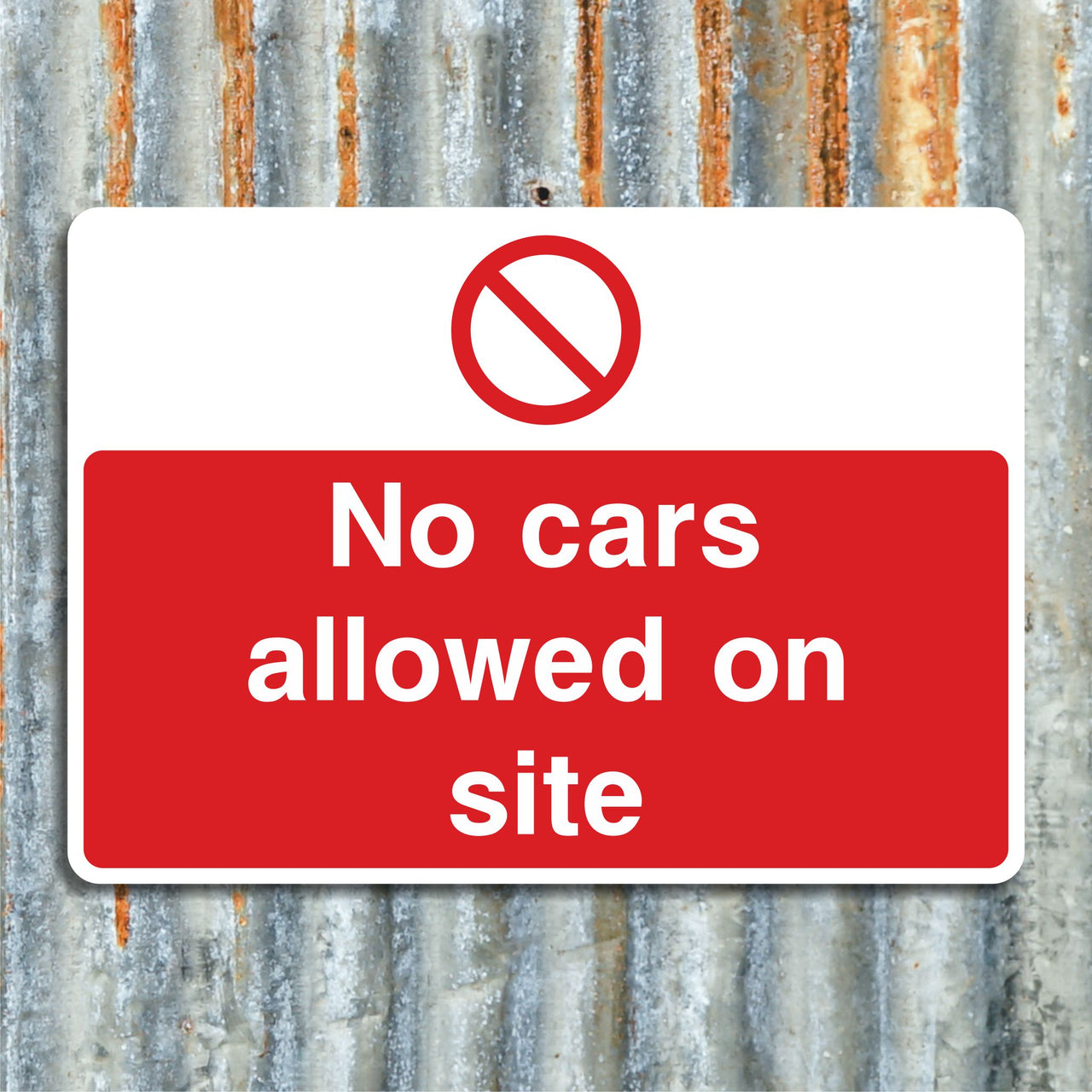 No Cars Allowed on Site Sign