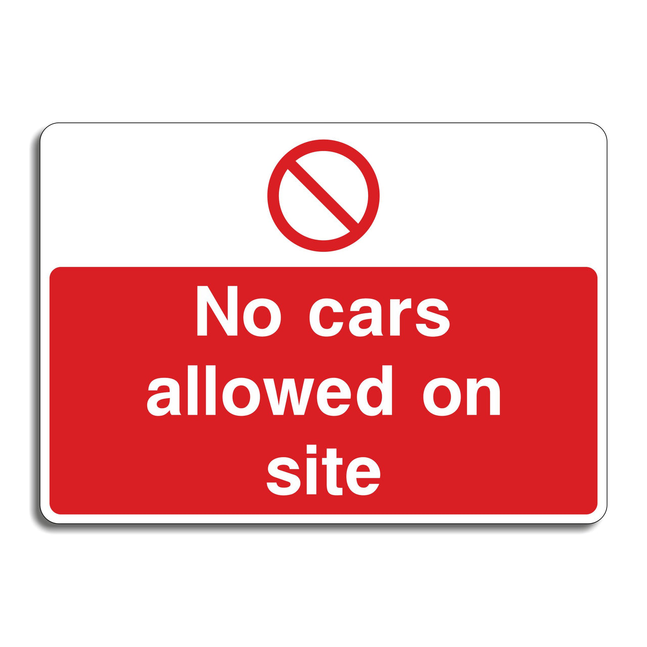 No Cars Allowed on Site Sign
