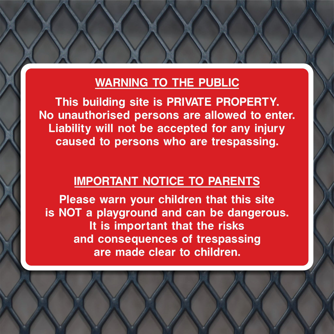 Warning to the Public Indemnity Sign