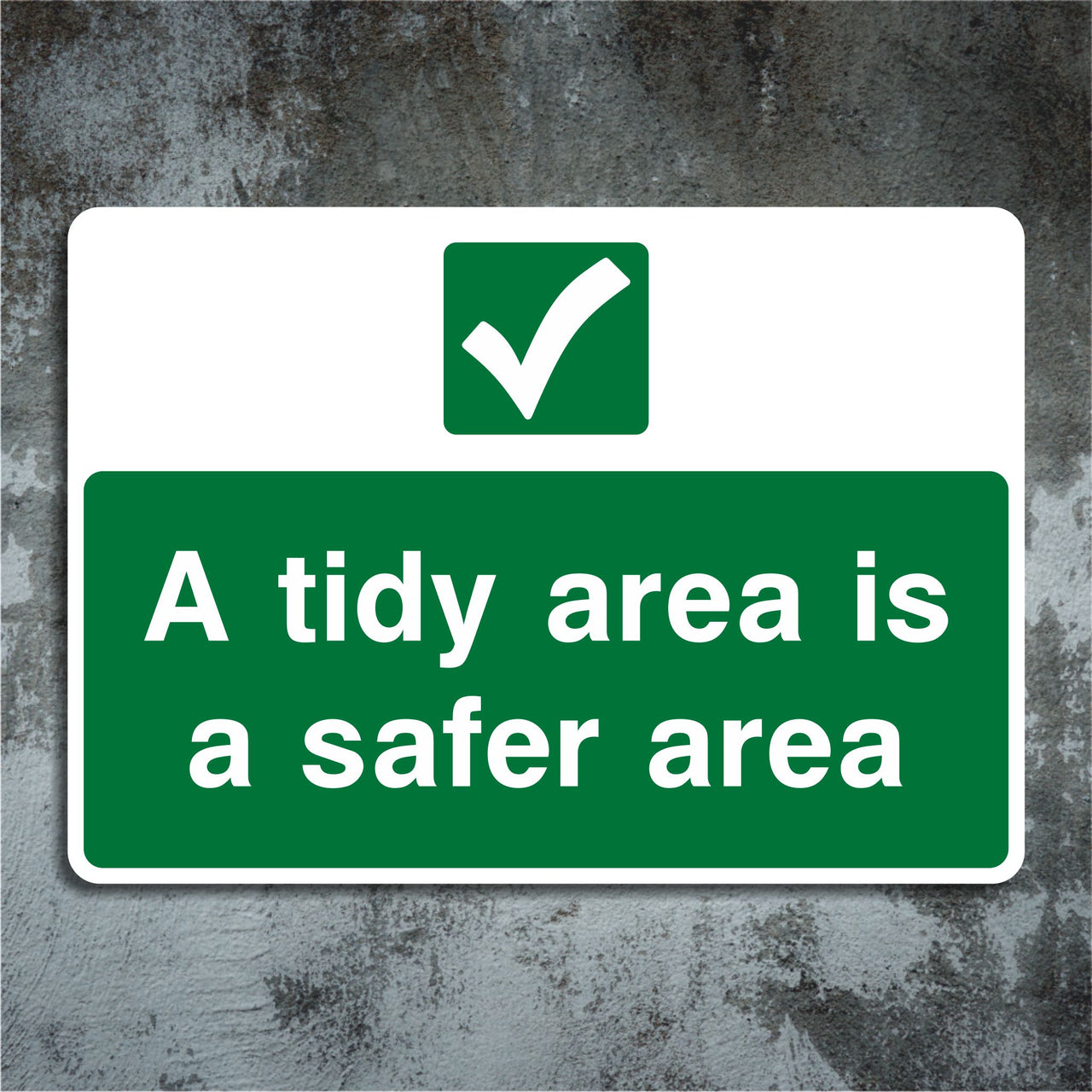 A Tidy Area is a Safer Area