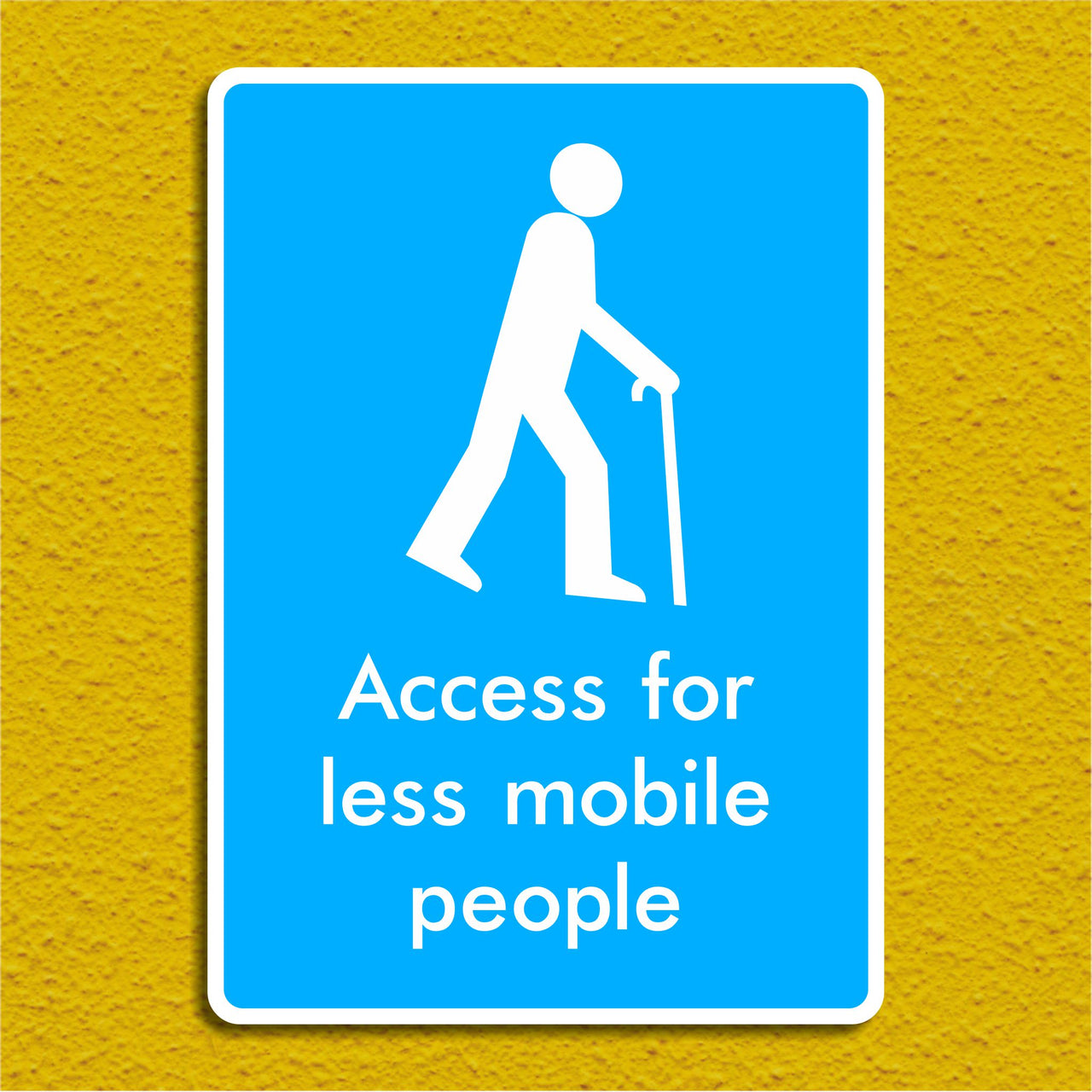 Access for Less Mobile People Sign