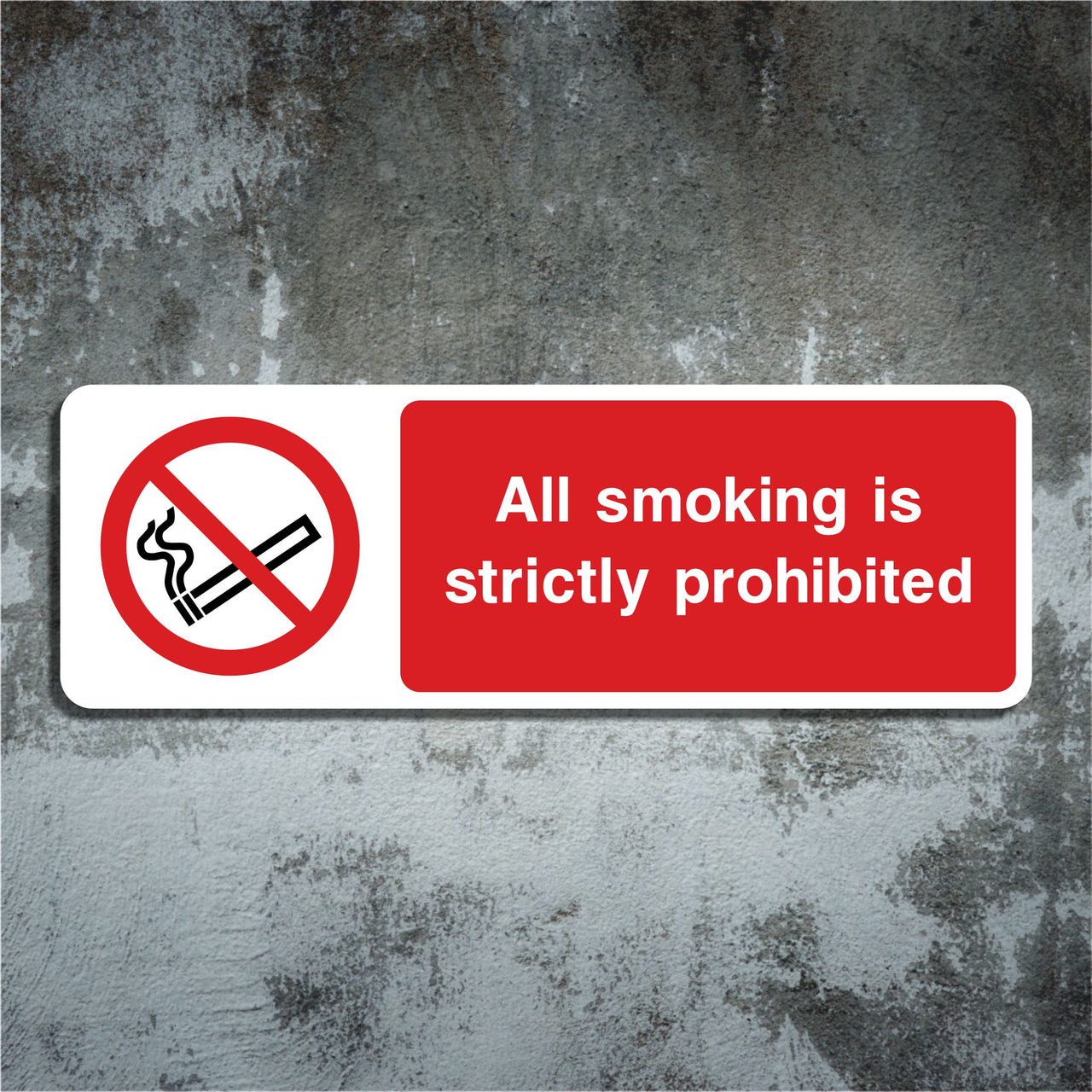 All Smoking Is Strictly Prohibited Sign
