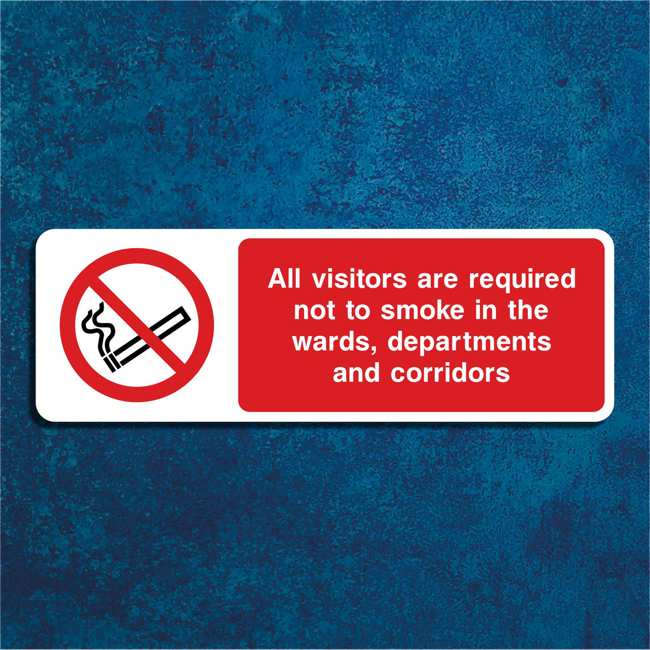 All Visitors Are Required Not To Smoke In The Wards, Departments And Corridors Sign
