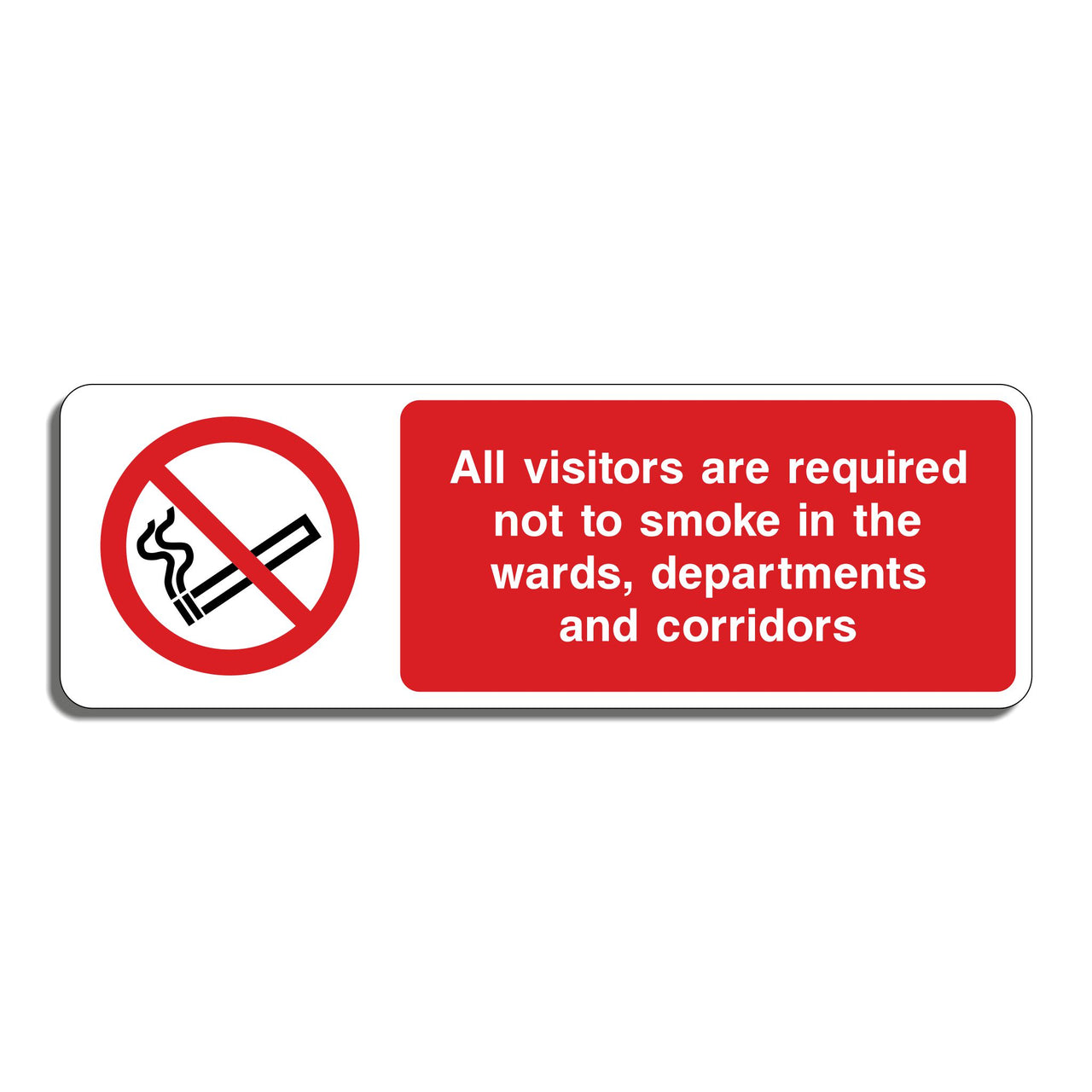 All Visitors Are Required Not To Smoke In The Wards, Departments And Corridors Sign