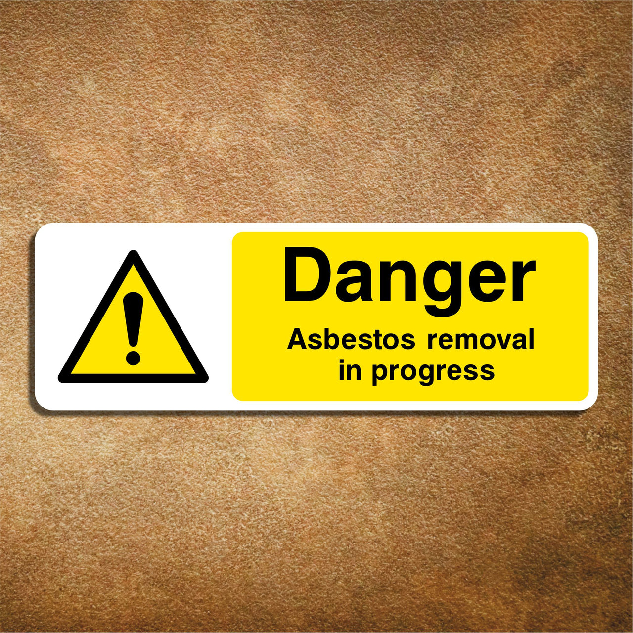 Danger Asbestos Removal in Progress Sign