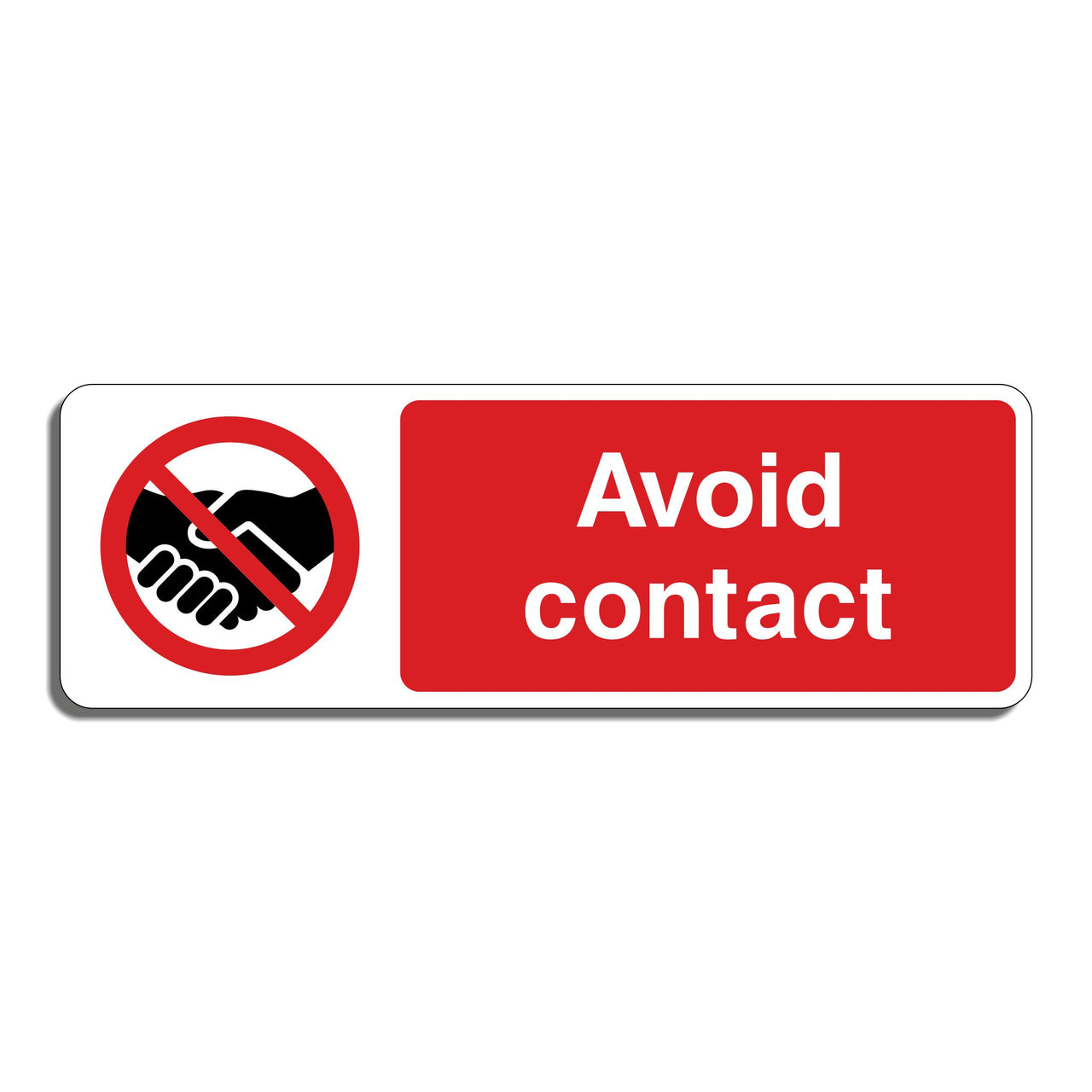 Avoid Contact Sign