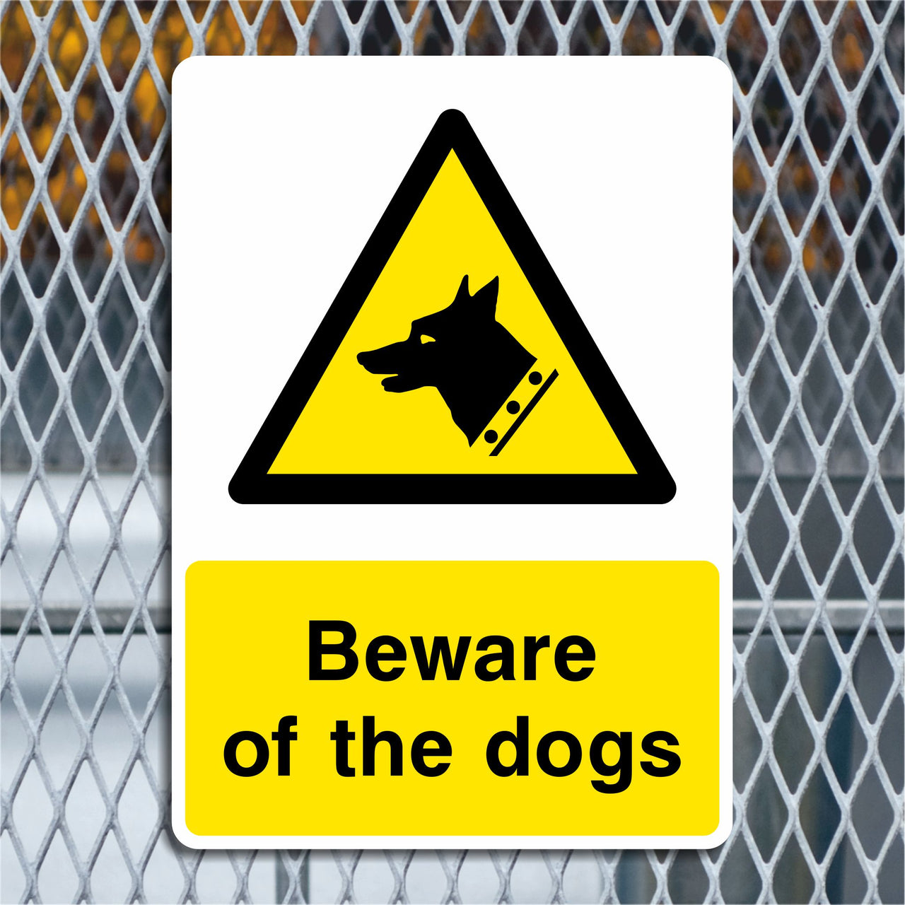 Beware of the Dogs Sign