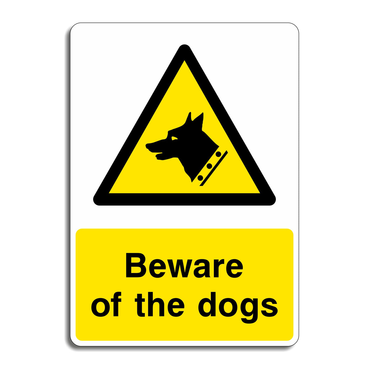 Beware of the Dogs Sign