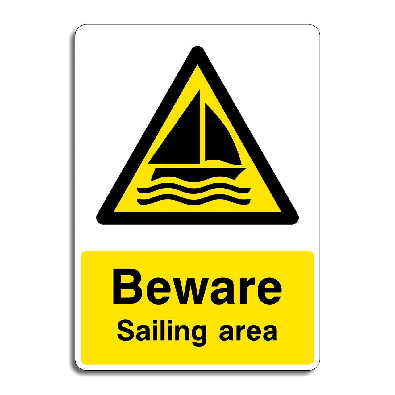 Beware Sailing Area Sign