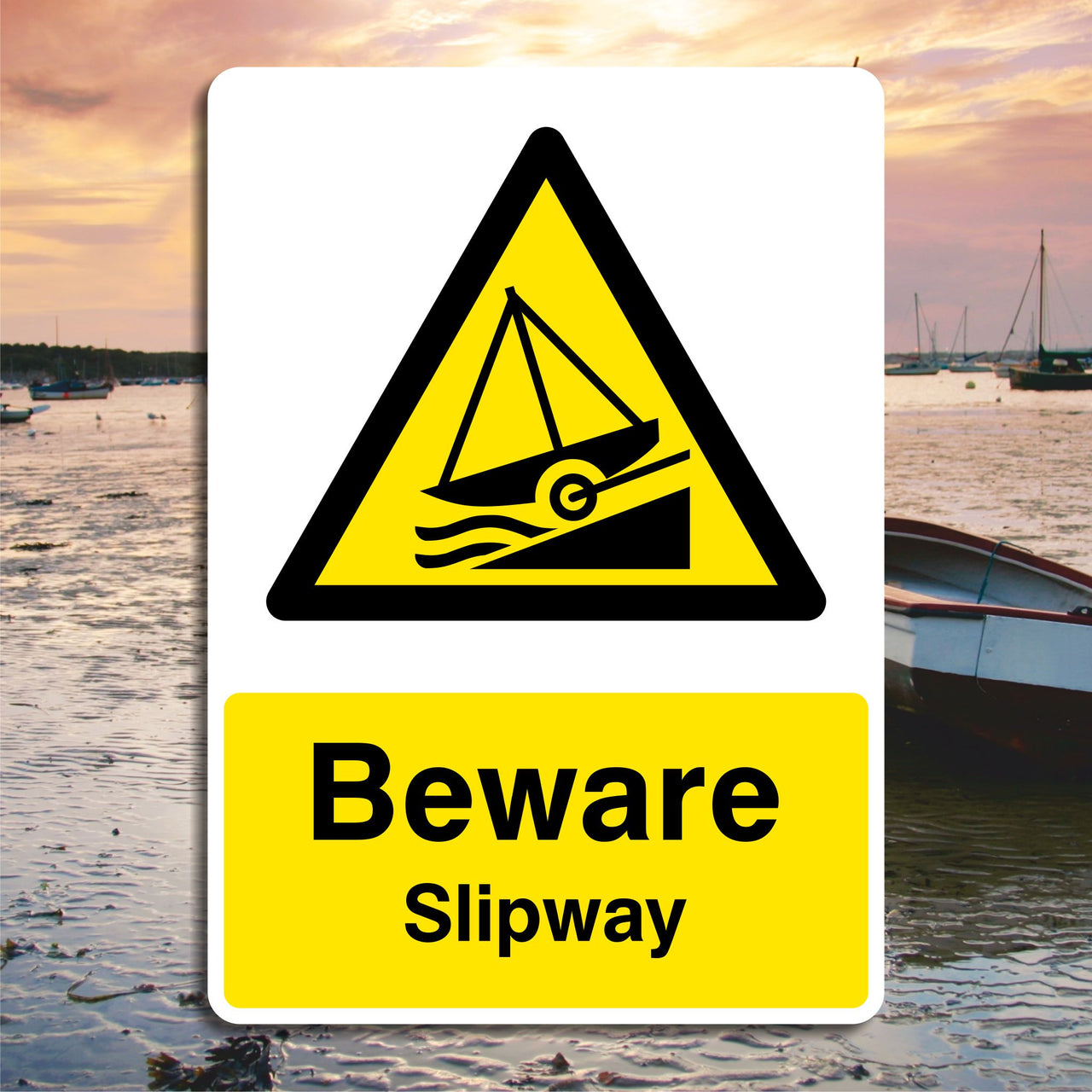Beware Slipway Sign