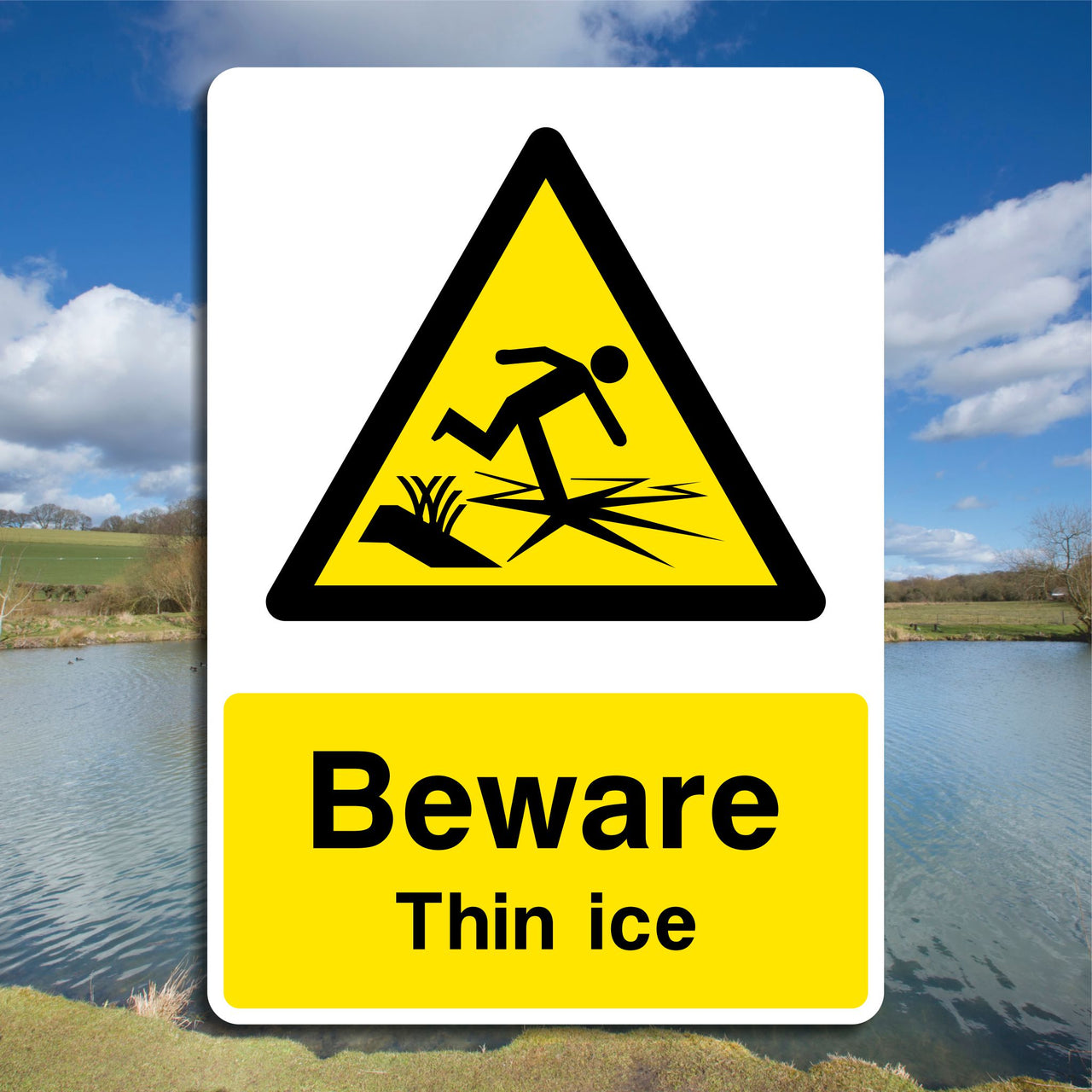 Beware Thin Ice Sign