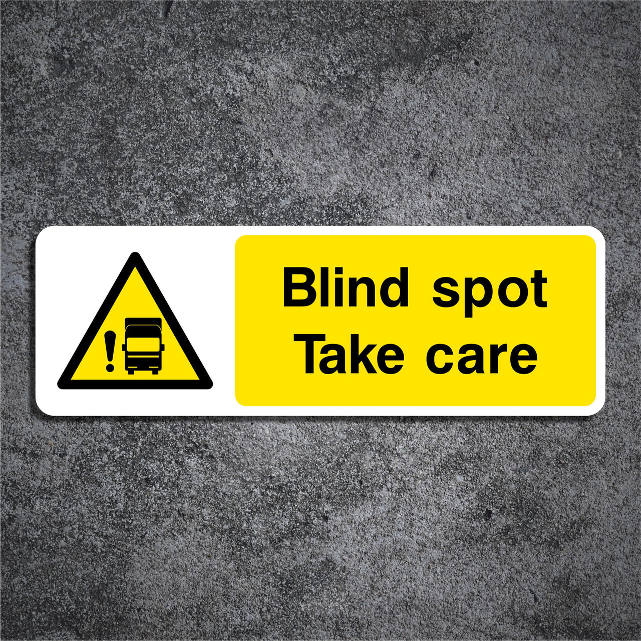 Blind Spot Take Care Sign