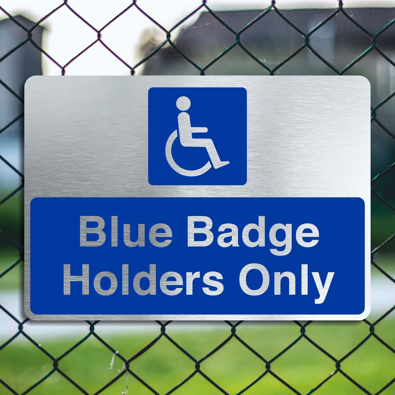 Brushed Aluminum Blue Badge Holders Only Sign
