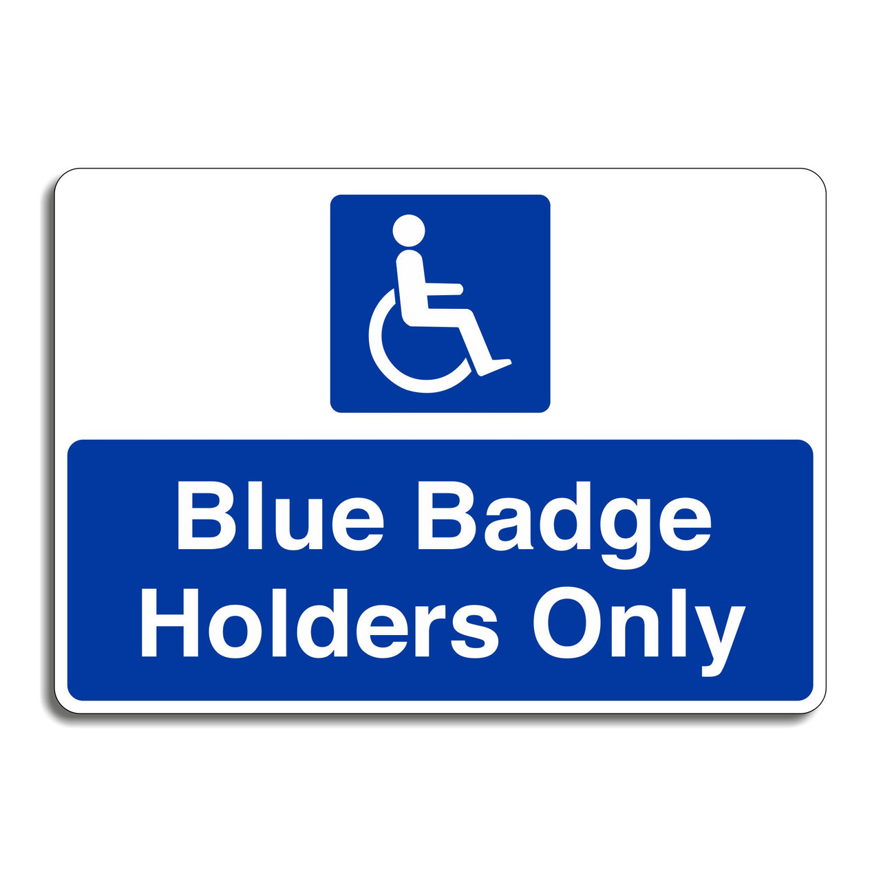 Blue Badge Holders Only Sign