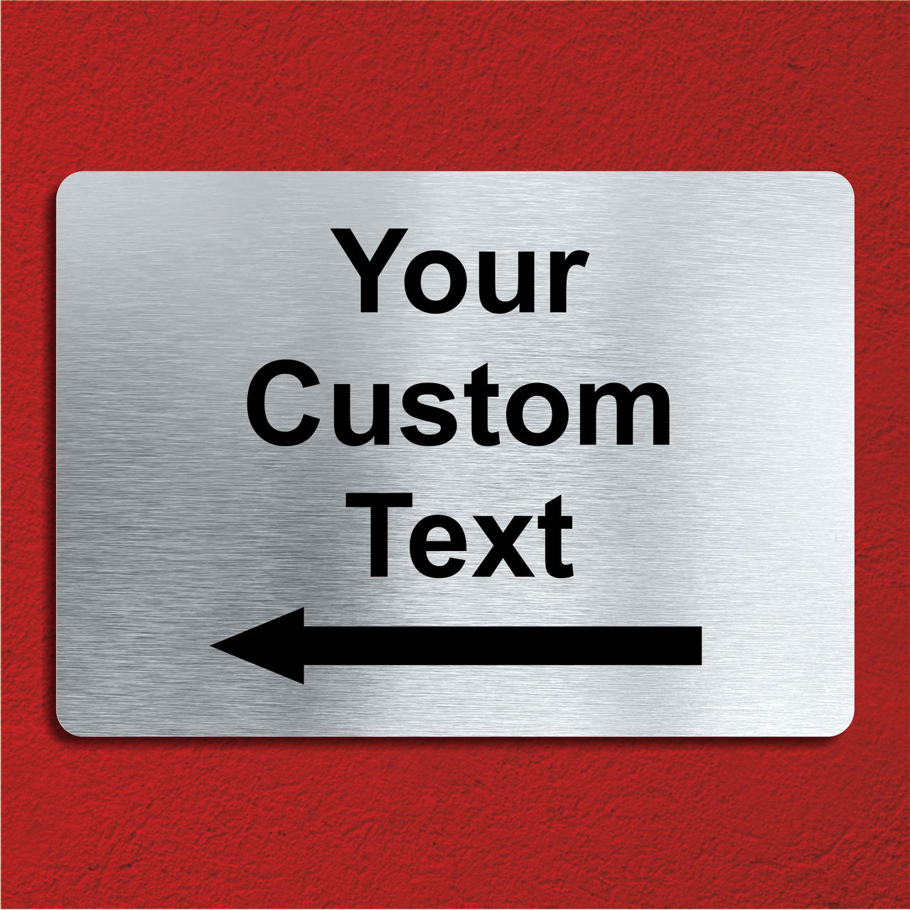 Custom Brushed Aluminium Sign with Directional Arrow