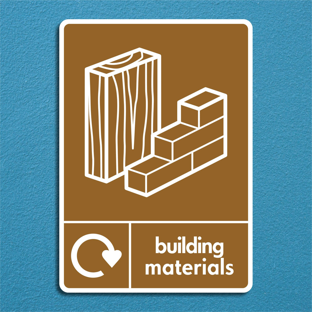 Building Materials Recycling Sign