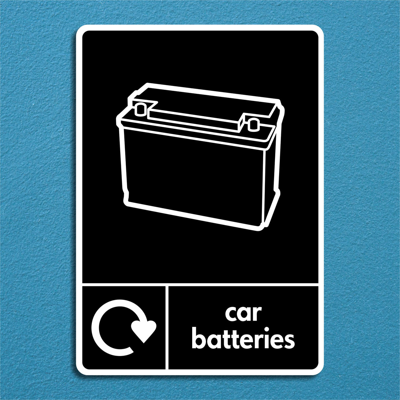 Car Batteries Recycling Sign