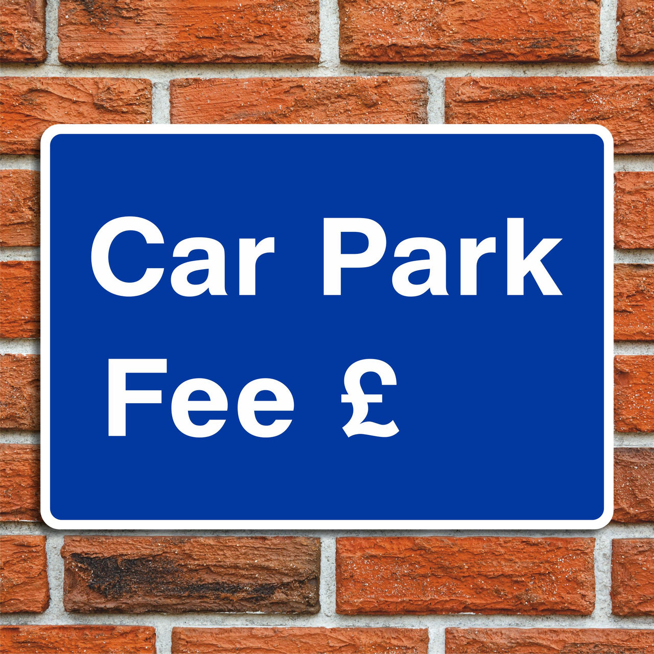 Car Park Fee Sign