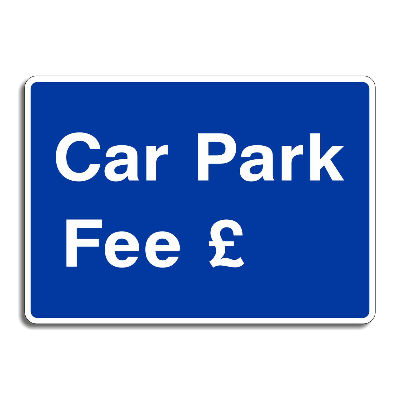 Car Park Fee Sign