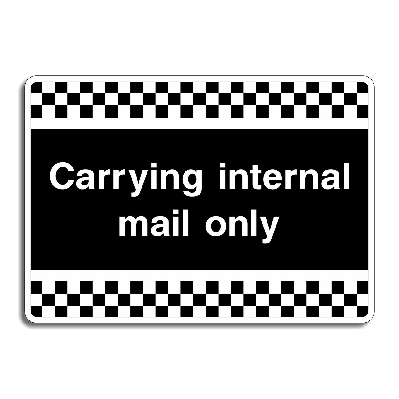 Carrying Internal Mail Only Sign