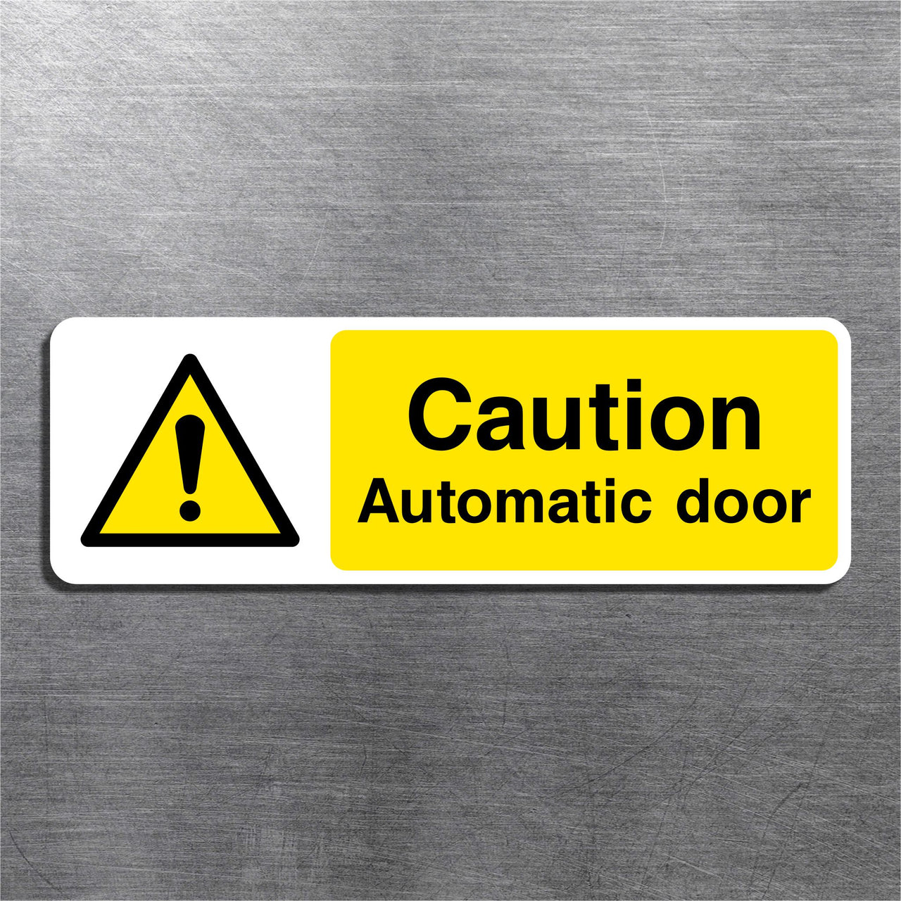 Caution Automatic Door Sign