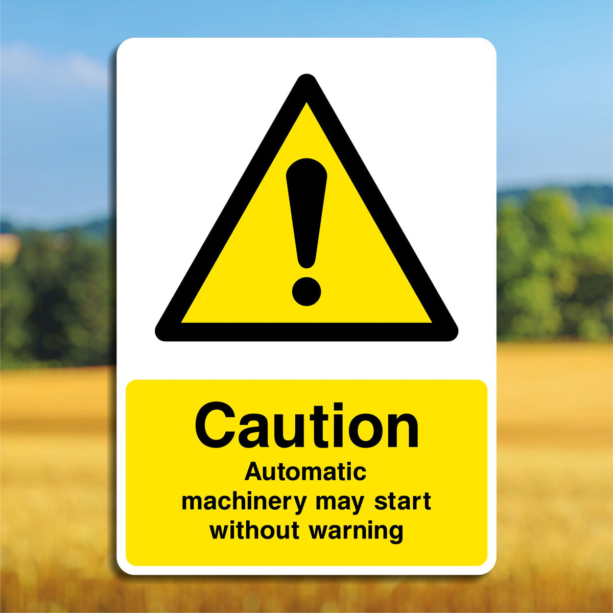 Lab Caution Sign Machine Shop Caution Automatic Machinery May Start without Warning Sign