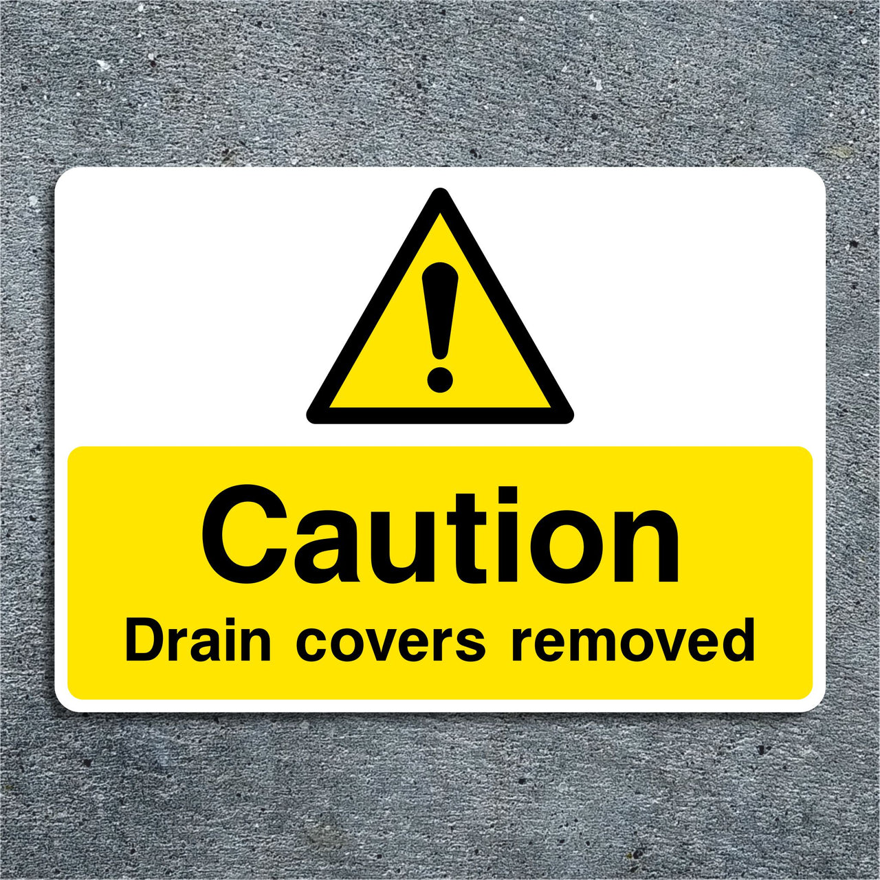 Caution Drain Covers Removed Sign