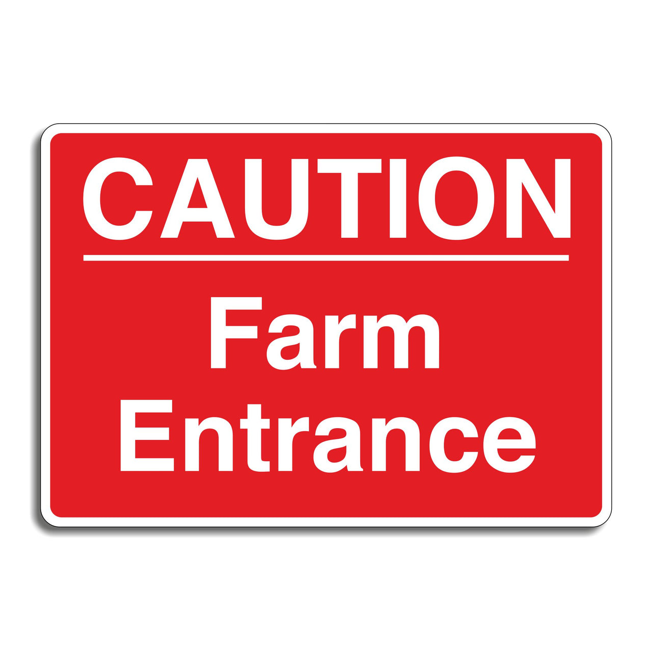 Caution Farm Entrance Sign