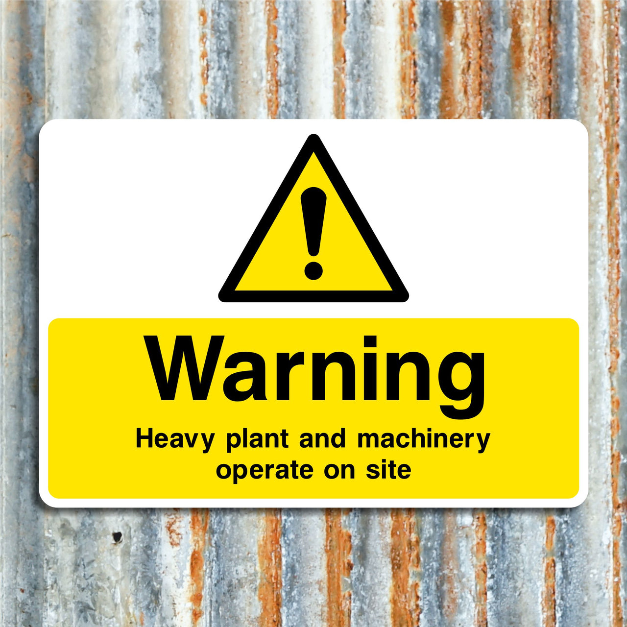 Warning Heavy Plant & Machinery Operates on this Site Sign