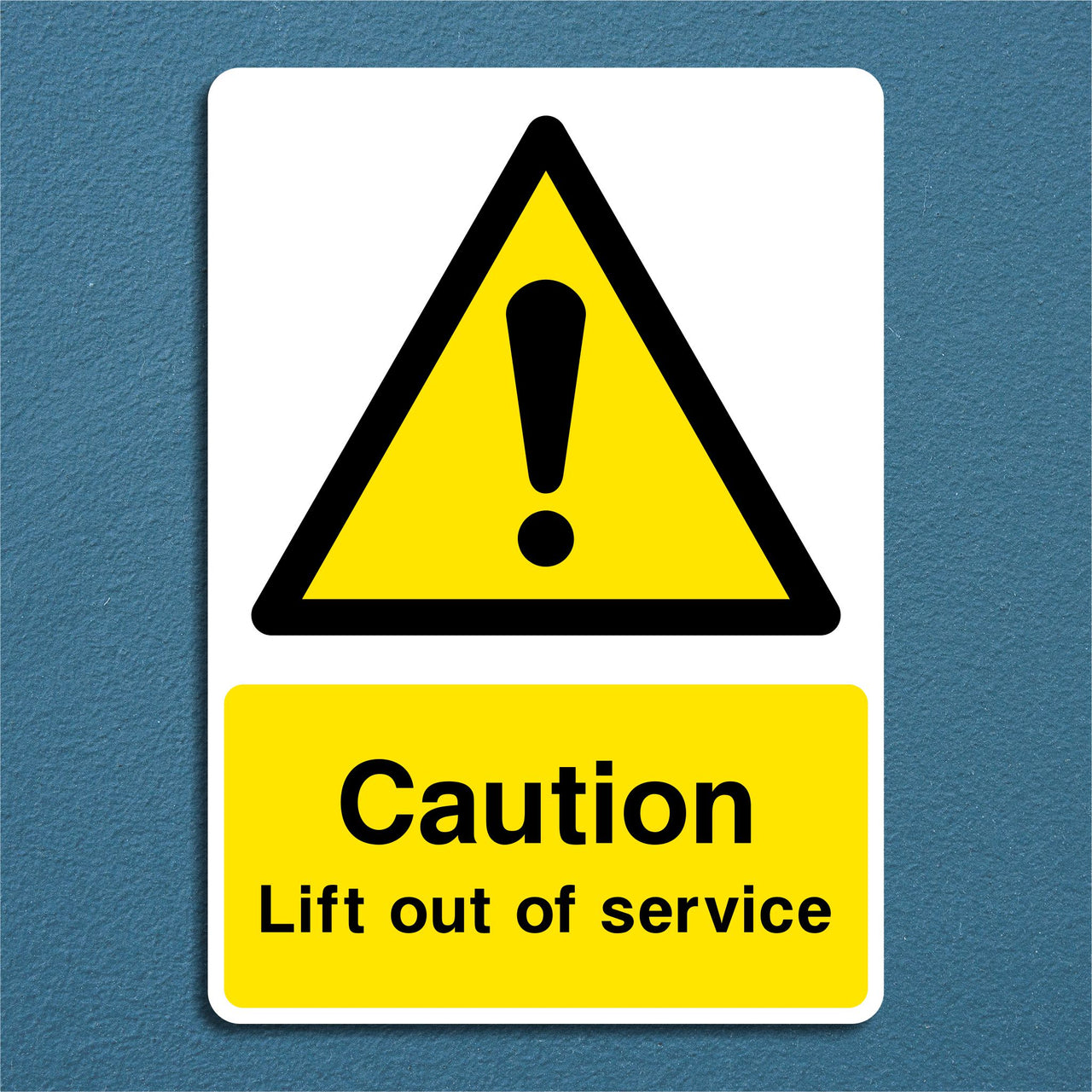 Caution Lift Out of Service Sign