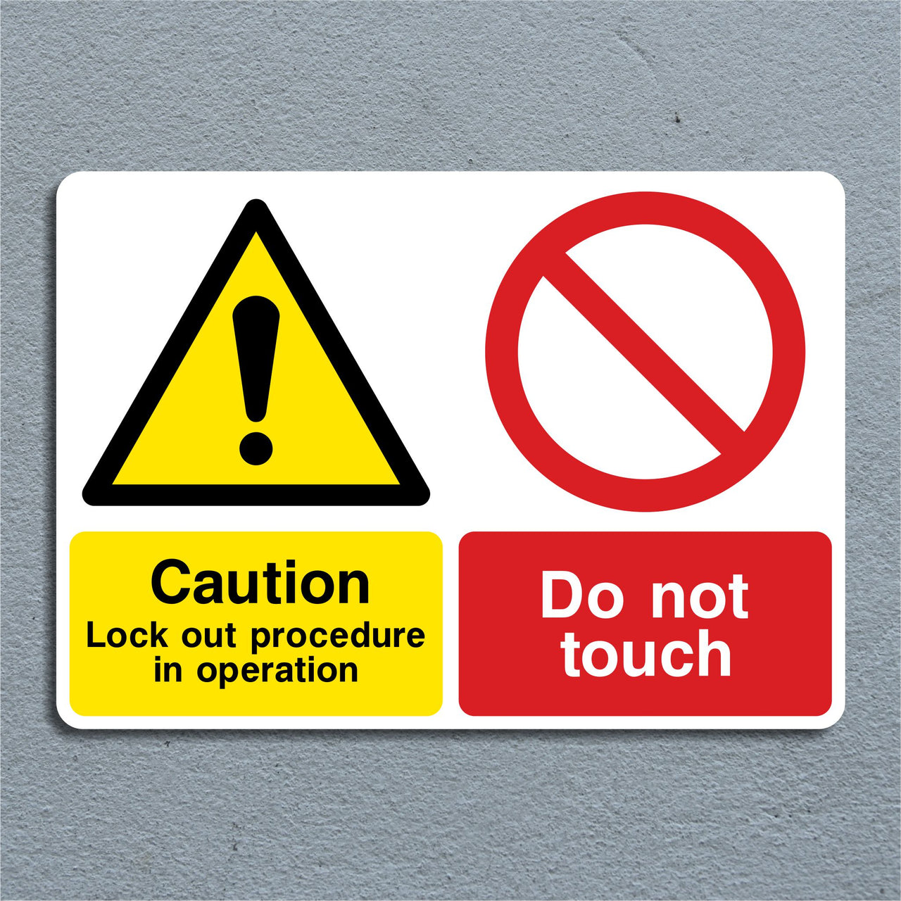 Caution Lock Out Procedure in Operation Do Not Touch Sign