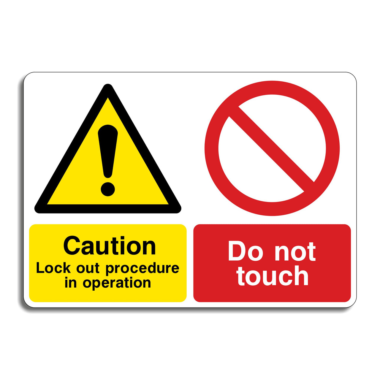 Caution Lock Out Procedure in Operation Do Not Touch Sign