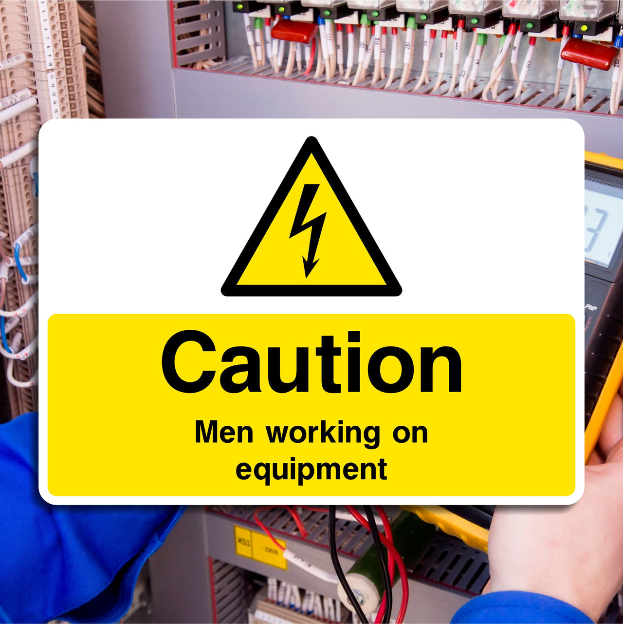 Caution Men Working On Equipment Sign