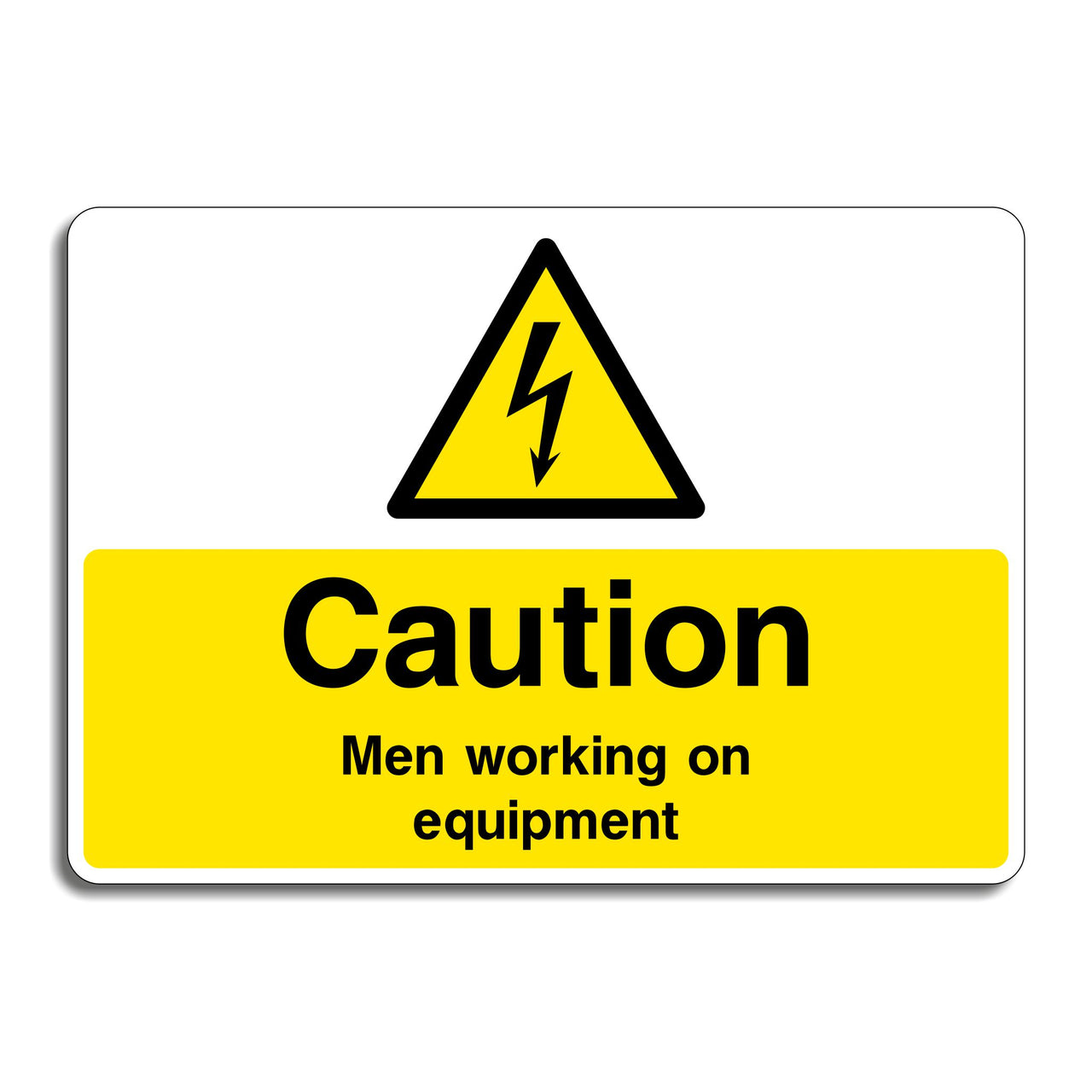 Caution Men Working On Equipment Sign