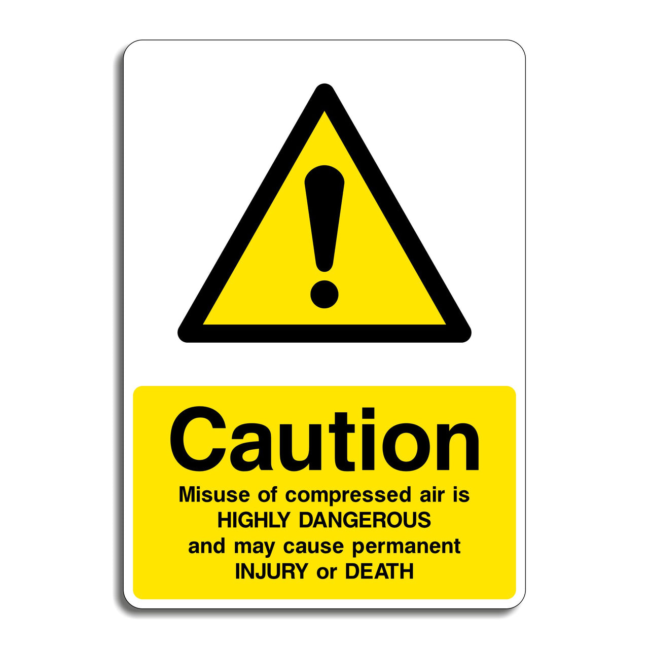 Caution Misuse of Compressed Air Is Highly Dangerous and May Cause Permanent Injury or Death Signs