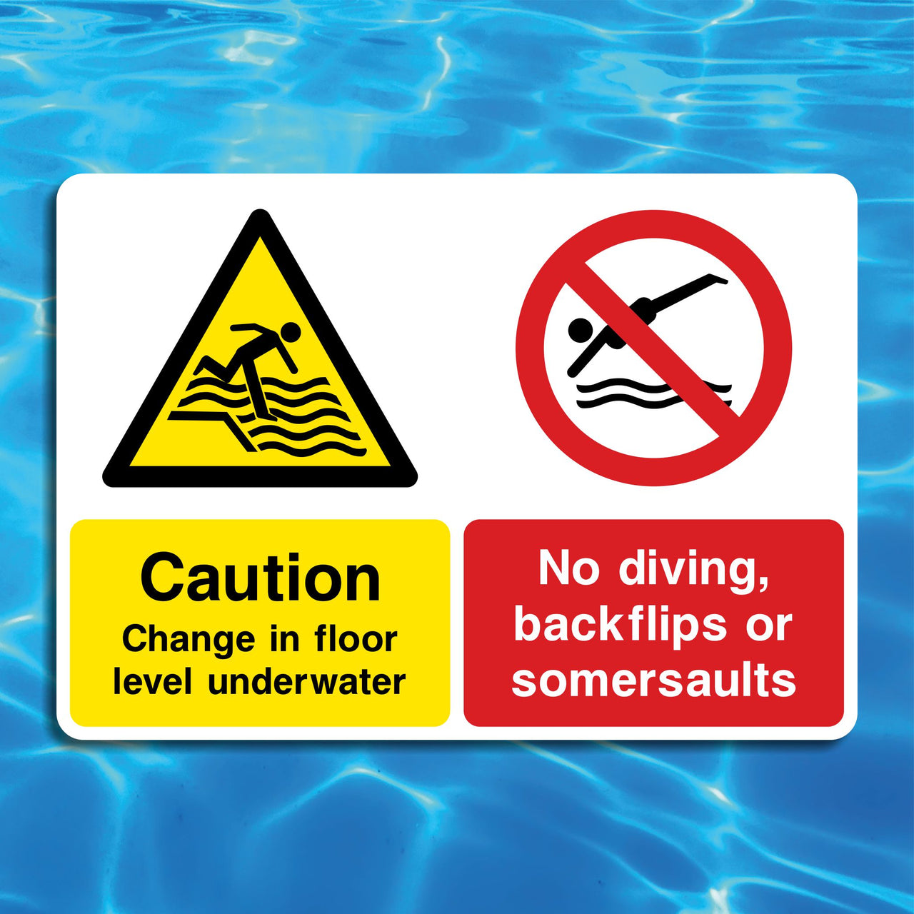 Caution Change In Floor Level Underwater No Diving Backflips Or Somersaults Sign