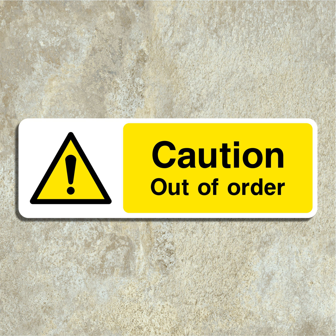 Caution Out Of Order Sign