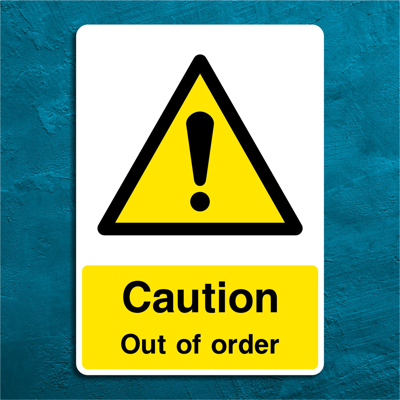 Caution Out Of Order Sign