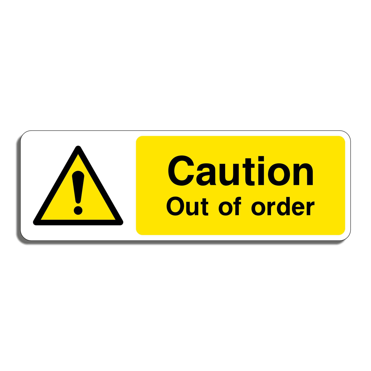 Caution Out Of Order Sign