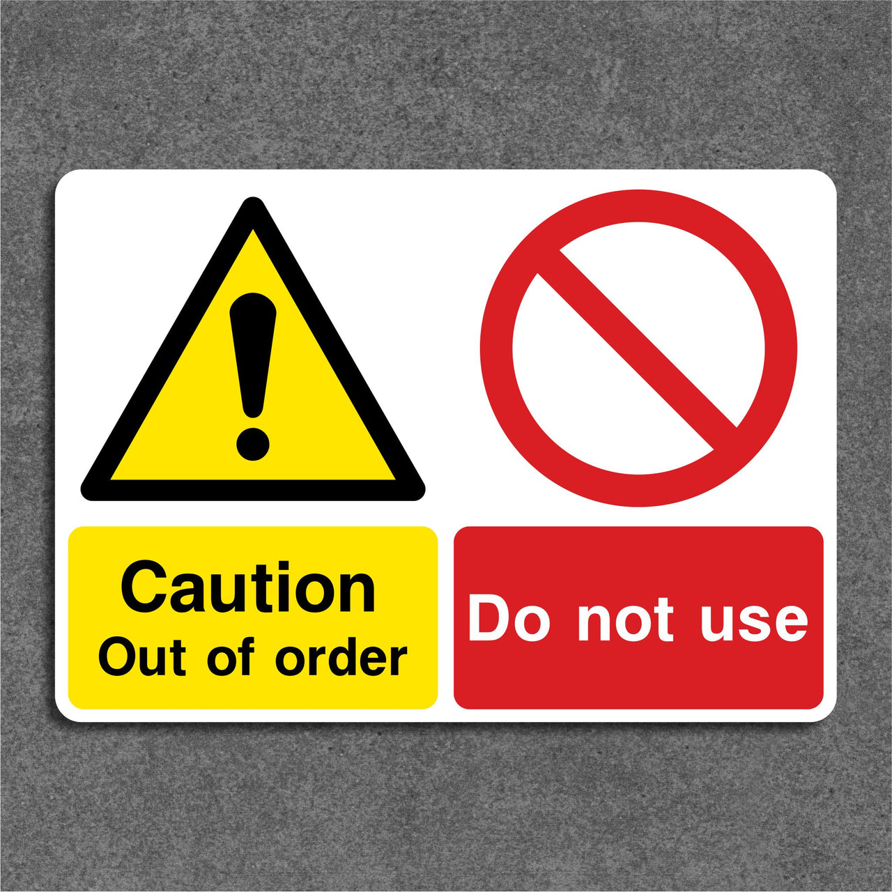 Caution Out Of Order Do Not Use Sign