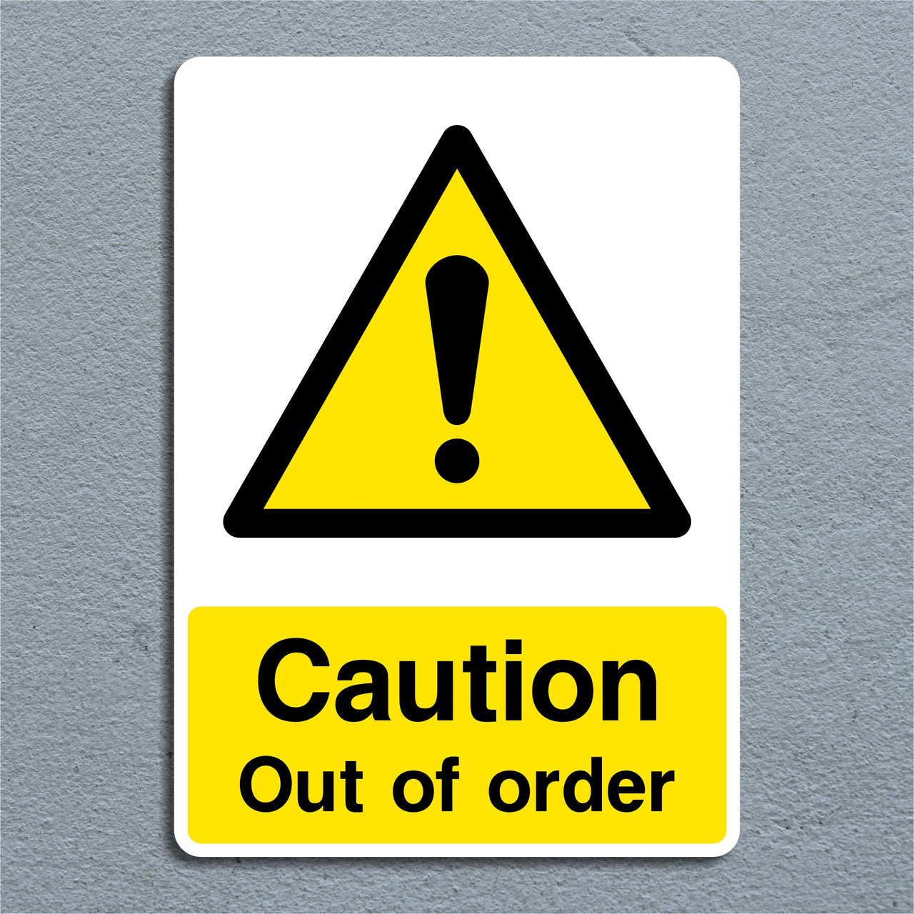 Caution Out Of Order Sign