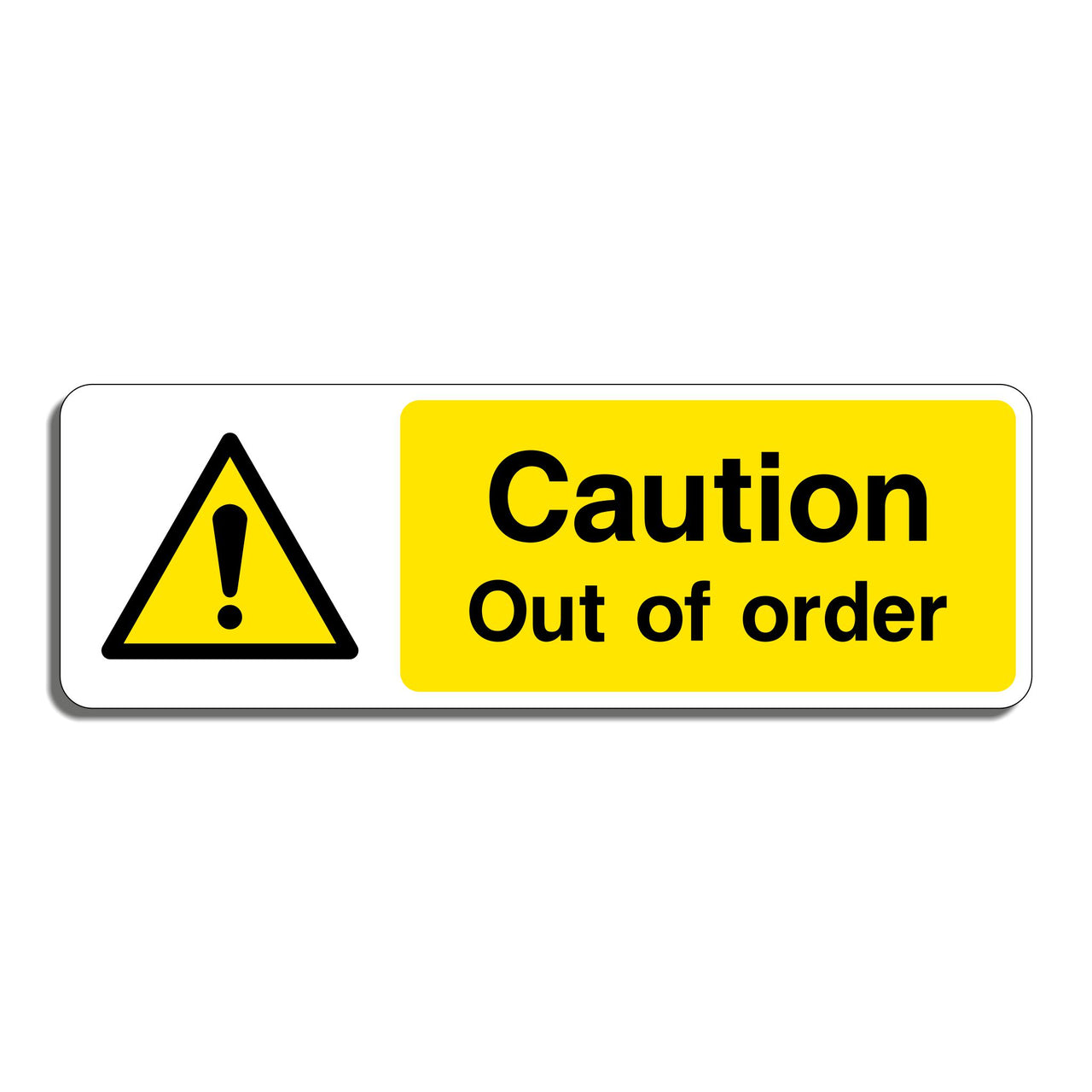 Caution Out Of Order Sign